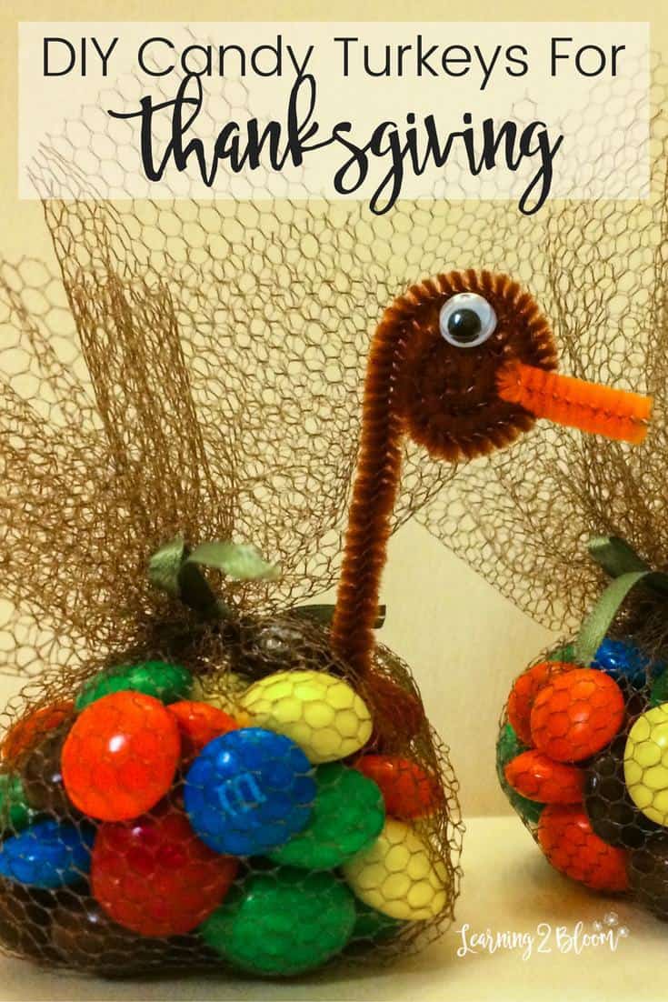 close up of candy turkey. Title says " DIY candy turkeys for Thanksgiving"
